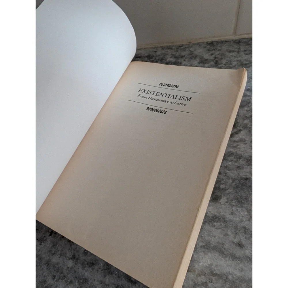 Existentialism from Dostoevsky to Sartre: Basic Writings of Existentialism